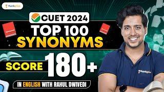 Top 100 Synonyms | English | CUET 2024 | Rahul Dwivedi Sir #cuetenglish #cuet2024