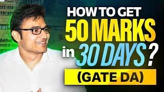 How to get 50 marks in 30 days in GATE DA | GATE preparation | GATE 2025 | GATE CS | GATE DA | RBR