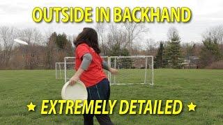 Advanced Frisbee Throws: Outside In Backhand Tutorial