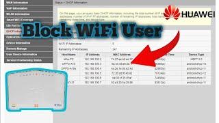 Block unwanted WiFi users easily with your Huawei Router