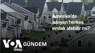 Amerika’da isteyen herkes emlak alabilir mi?| VOA Türkçe