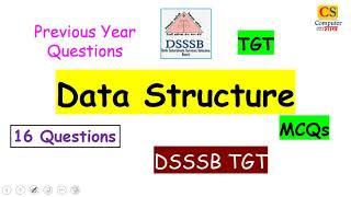 Data Structure MCQs DSSSB TGT 2017 Solved