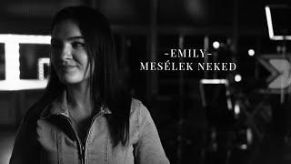 Emily- Mesélek neked