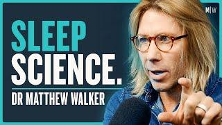 The Science Of Perfect Sleep - Dr Matthew Walker