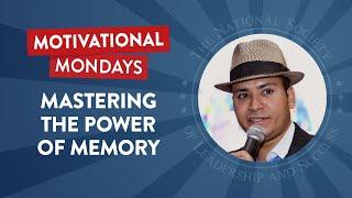 Mastering The Power Of Memory (Feat. Chester Santos) | NSLS Motivational Mondays Podcast