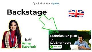 BACKSTAGE | Technical English for QA Engineers