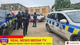 Jamaica News Today November 19, 2024 /Real News Media TV