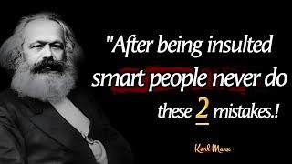 Karl Marx Quotes:Inspiration and Motivation - After being insulted wiseman Never Do these 2 Mistakes