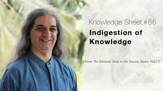 Knowledge Sheet #86: Indigestion of knowledge