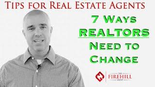 Tips for Real Estate Agents: 7 Ways Real Estate Agents Need to Change to Avoid Extinction