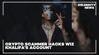 Crypto Scammer Hacks Wiz Khalifa's Account