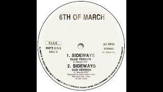 6th Of March – Sideways (Club Version) 1991