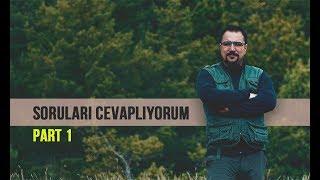 Sorularınızı Cevaplıyorum PART-1 /2019