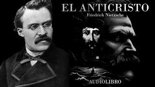 El Anticristo - Friedrich Nietzsche (Audiolibro Completo en Español) | Don Filósofo