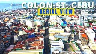 COLON STREET AERIAL VIEW (OLDEST STREET IN PHILIPPINES) | CEBU CITY