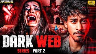 THE DARKEST SIDE OF THE INTERNET | DARK WEB | PART 2