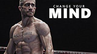 CHANGE YOUR MIND - Motivational Speech