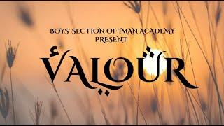 Valour - An Imanian Production