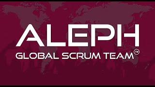 ALEPH GLOBAL SCRUM TEAM ™