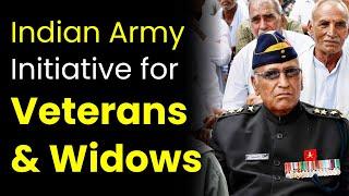 Indian Army Taken Initiatives for Veterans and Widows | Ex-Sericemen Welfare