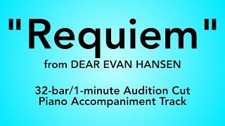 "Requiem" from Dear Evan Hansen - 32-bar/1-minute Audition Cut Piano Accompaniment