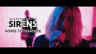 SLEEPING WITH SIRENS - Agree To Disagree (Official Music Video)