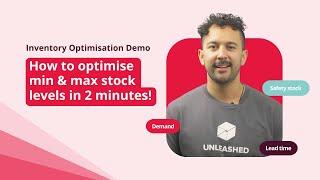 How to optimise min max stock levels in 2 minutes: Unleashed Inventory Management Software Demo