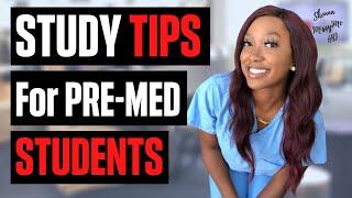 Best STUDY TIPS for PREMED Students| Study Habits and Techniques I wish I had in College!