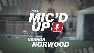 Mic'd Up with Vernon Norwood