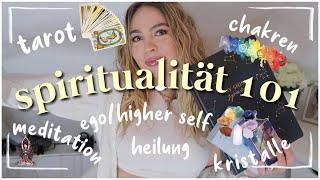 SPIRITUALITÄT 101 - BASICS (Tarot, Kristalle, Heilung, Shadow Work, Ego...)