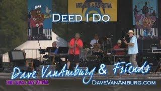 Deed I Do, Dave VanAmburg & Friends, Erie's Blues & Jazz Festival 2018