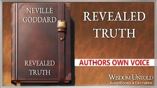 Neville Goddard - Revealed Truth - Full Audio Lecture