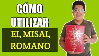 Cómo utilizar el Misal Romano en la misa | Cómo acolitar el libro