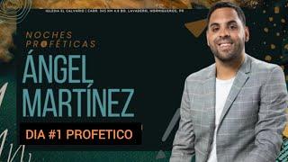 PROFETA ANGEL MARTINEZ  - NOCHE PROFÈTICA