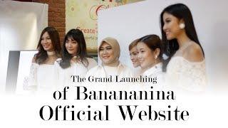 The Grand Launching of Banananina Official Website