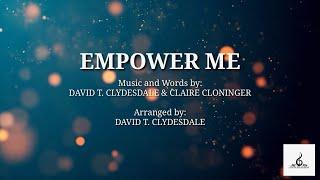 "Empower Me" || Piano Accompaniment and Lyrics