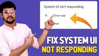 How to Fix System UI Not Responding Error on Android Phone