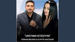 Ureyimin Isdediyini ft Ulviyye Hacizade