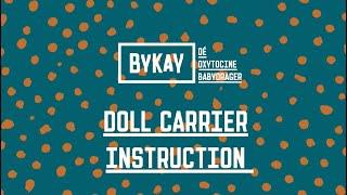 Bykay Doll carrier, instruction