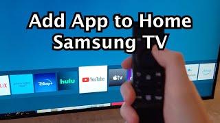 How to Add App to Home Screen on Samsung Smart TV!