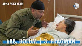 Arka Sokaklar 688. Bölüm 3. Fragmanı