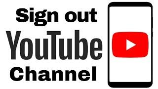 How to Sign Out Youtube Channel | MNtechwork