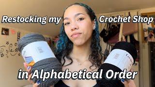 Restocking My Shop in Alphabetical Order Pt3! Crochet Vlog