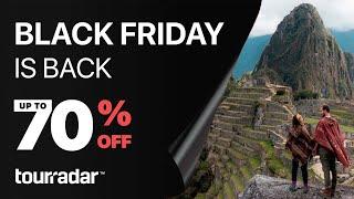 ️ Black Friday is Back! Up to 70% Off Organized Adventures Worldwide! 