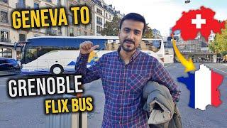 Geneva Switzerland to Grenoble France FLIX Bus Guide | Border Crossing Europe | Explore with Farukh