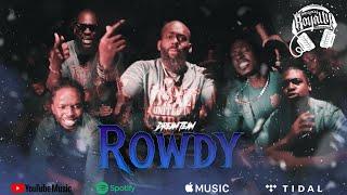 Original Royalty Recordings Presents: Jahleel | Rowdy Ft Deacon Malachiyah, Young Beezy,Jordan,NeMe