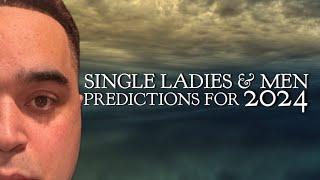 All Signs! All The Single Ladies & Men For Rest Of 2024!