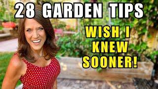 28 Garden Tips I Wish I’d Known Sooner | For New & Seasoned Gardeners