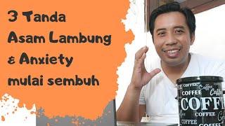 Tanda Seseorang Mulai Sembuh dari Asam Lambung Naik dan Anxiety @salamsehatselalu-S3