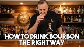 How to Drink Bourbon the Right Way